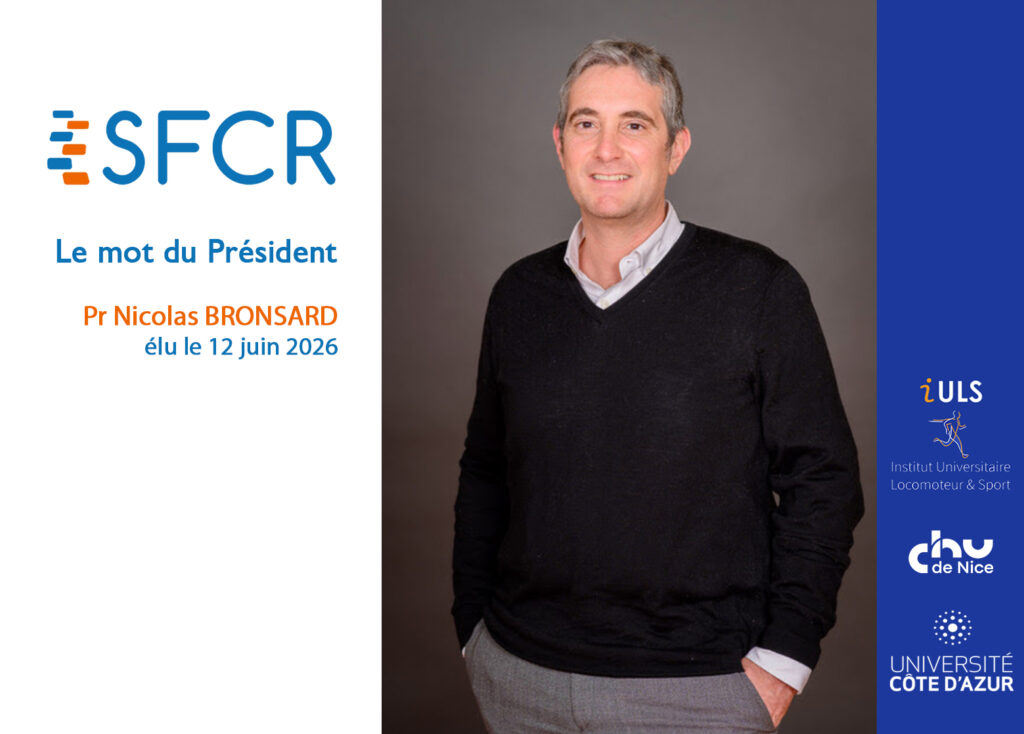 Le mot du Président de la SFCR, le Pr Nicolas Bronsard!